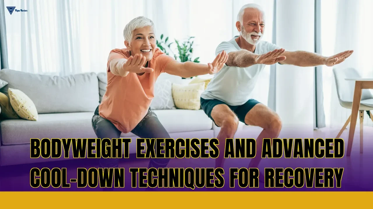 Bodyweight exercises and advanced cool-down techniques for recovery