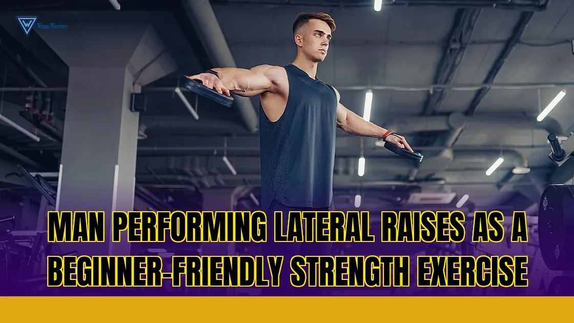 Man performing lateral raises as a beginner-friendly strength exercise